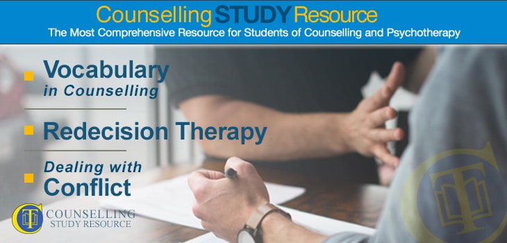 Counselling Tutor Podcast Ep050 – Vocabulary in Counselling – Redecision Therapy – Dealing with Conflict