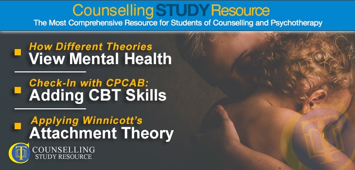 CT Podcast Ep152 featured image - Topics Discussed: How different theories view mental health; Adding CBT skills to your toolbox; Applying Winnicott’s attachment theory in counselling