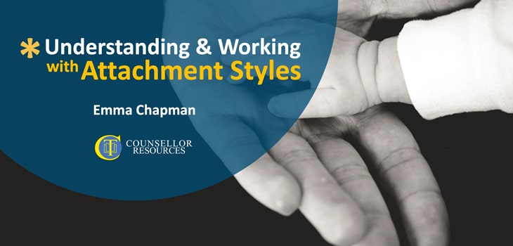 Understanding and Working with Attachment Styles CPD lecture - featured image
