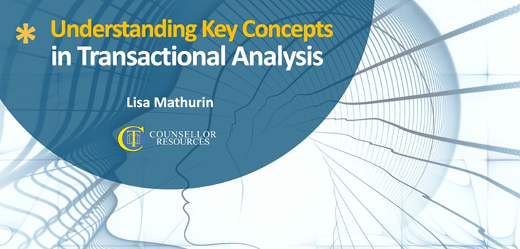 Understanding Key Concepts in Transactional Analysis featured image - CPD lecture for student counsellors