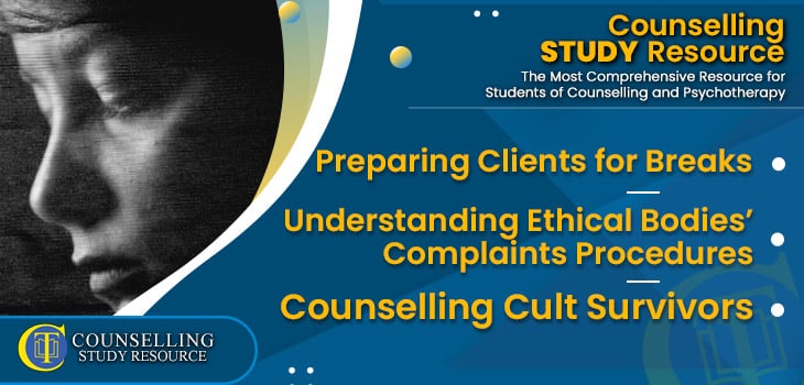 CT Podcast Ep259 featured image - Topics Discussed: Preparing Clients for Breaks - Understanding Ethical Bodies’ Complaints Procedures – Counselling Cult Survivors