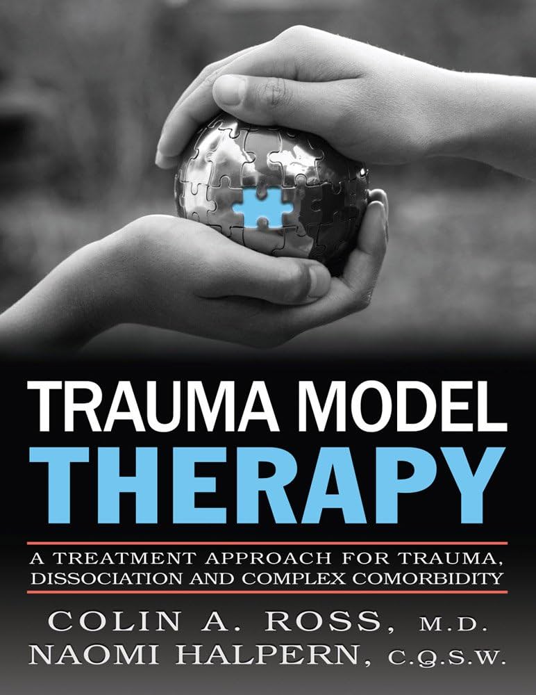 Book cover 'Trauma Model Therapy' by Colin A. Ross and Naomi Halpern. There are two hands holding a sphere made up of jigsaw puzzle pieces.