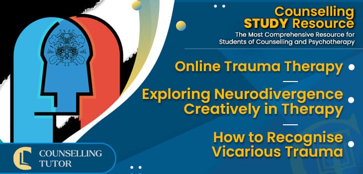 CT-Podcast-Ep309 featured image - Topics Discussed: Online Trauma Therapy – Exploring Neurodivergence Creatively in Therapy – How to Recognise Vicarious Trauma