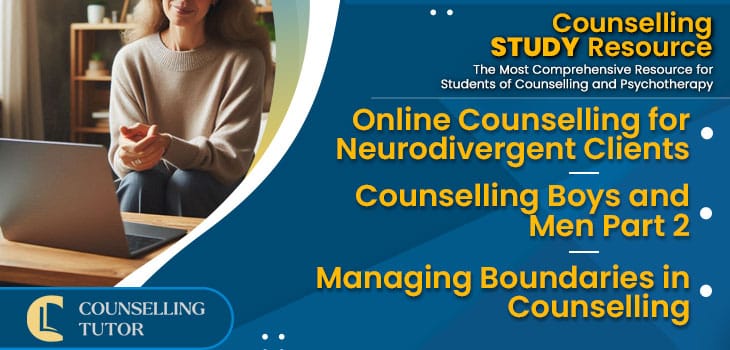 CT-Podcast-Ep321 featured image - Topics Discussed: Online Counselling for Neurodivergent Clients - Counselling Boys and Men Part 2 - Managing Boundaries in Counselling