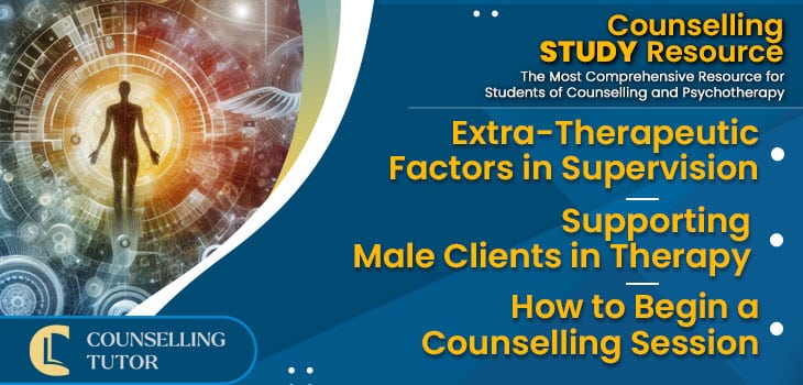 CT-Podcast-Ep335 featured image - Topics Discussed: Extra-Therapeutic Factors in Supervision – Supporting Male Clients in Therapy - How to Begin a Counselling Session