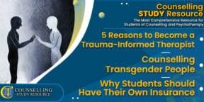 CT-Podcast-Ep290 featured image - Topics Discussed: 5 Reasons to Become a Trauma-Informed Therapist – Counselling Transgender People – Why Students Should Have Their Own Insurance