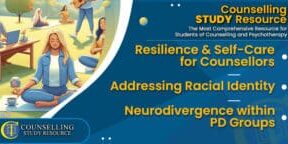 CT-Podcast-Ep298 featured image - Topics Discussed: Resilience and Self-Care for Counsellors – Addressing Racial Identity – Neurodivergence within PD Groups