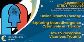 CT-Podcast-Ep309 featured image - Topics Discussed: Online Trauma Therapy – Exploring Neurodivergence Creatively in Therapy – How to Recognise Vicarious Trauma