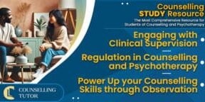 CT-Podcast-Ep323 featured image - Topics Discussed: Engaging with Clinical Supervision - Regulation in Counselling and Psychotherapy - Power Up your Counselling Skills through Observation