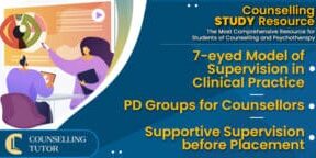 CT-Podcast-Ep327 featured image - Topics Discussed: 7-eyed Model of Supervision in Clinical Practice - PD Groups for Counsellors - Supportive Supervision before Placement